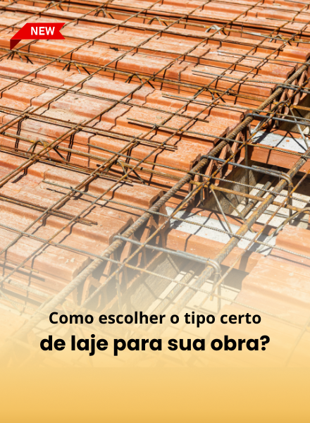 Como escolher o tipo certo de laje para sua obra?