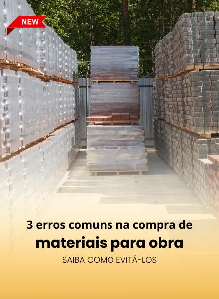 3 erros comuns na compra de materiais para obras – e como evitá-los